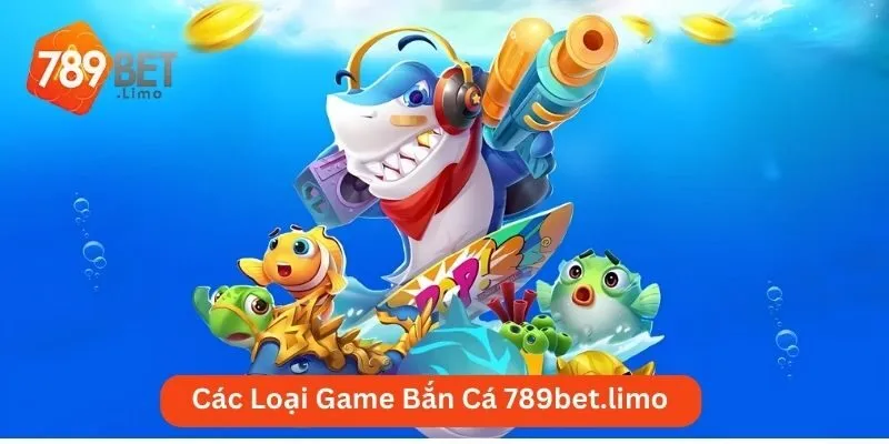 Các Loại Game Bắn Cá